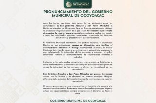 El Gobierno Municipal de Ocoyoacac llamó al diálogo y a evitar confrontaciones por las diferencias agrarias entre San Jerónimo Acazulco y San Pedro Atlapulco.