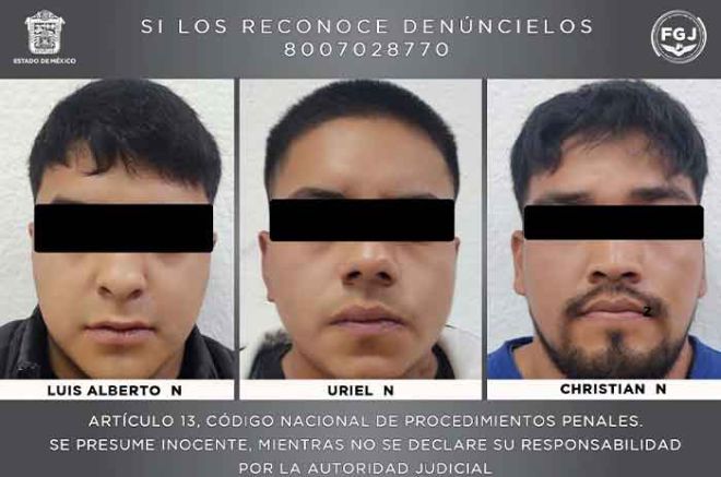 Los detenidos son Luis Alberto “N”, de 22 años, Uriel “N”, de 24 años, y Christian “N”, de 28 años.