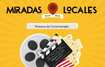 Miradas locales, muestra de cortometraje