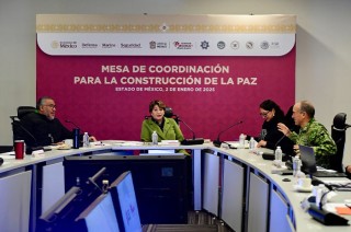 La Mesa de Coordinación para la Construcción de la Paz suma 321 sesiones desde el inicio de la administración de la Maestra delfina Gómez Álvarez.