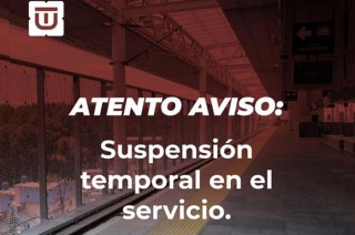 El servicio se encuentra suspendido desde las 07:00 de la mañana hasta nuevo aviso.