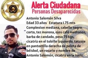 Antonio Salomón Silva de 33 años fue visto por última vez el pasado 16 de septiembre.