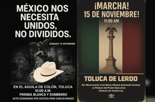 Por medio de redes sociales se han anunciado dos marchas distintas que tendrán lugar en Toluca mañana sábado 15 de noviembre.