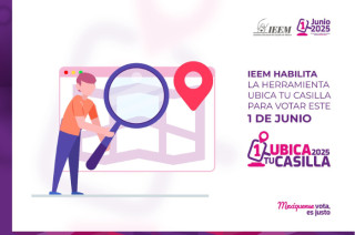 “Anuncio del IEEM sobre la herramienta digital ‘Ubica tu Casilla’ para la próxima elección