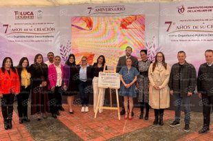 Conmemoran en Toluca el séptimo aniversario del Instituto Municipal de la Mujer.