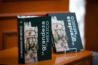 Libro &quot;La grandeza de México&quot;