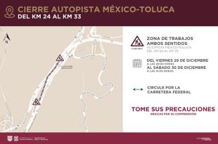La SICT anunció un cierre total en ambos sentidos de la autopista México-Toluca